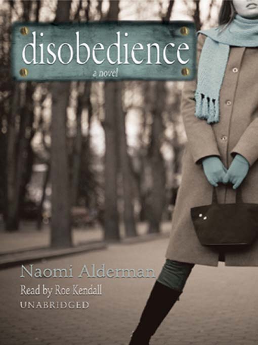 Title details for Disobedience by Naomi Alderman - Available